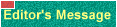 Editor's Message